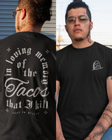 In Loving Memory Shirt - Taco Gear