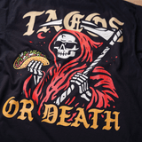 Tacos or Death Shirt V6