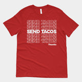 Send Tacos Shirt - Taco Gear