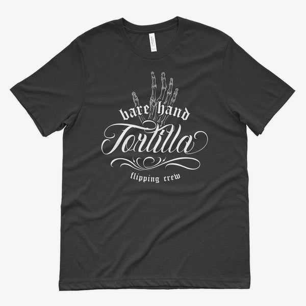 Bare Hand Tortilla Flipping Crew Shirt