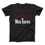 Mas Tacos Shirt