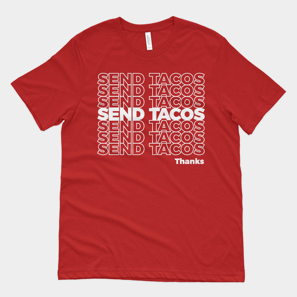 Send Tacos Shirt