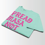 Spread Masa Not Hate Shirt (Mint) - Taco Gear