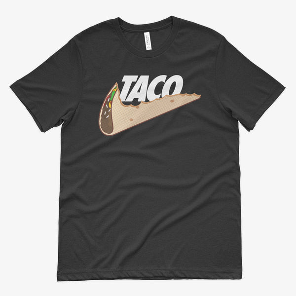 TACO. Just eat it. Shirt