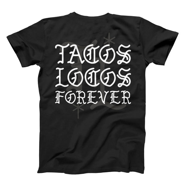 tacos locos forever taco shirt from taco gear in corpus christi texas