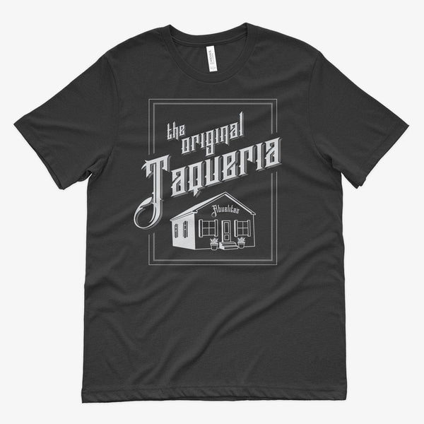The Original Taqueria (Abuelita's) Shirt