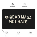 Spread Masa Not Hate Flag - Taco Gear