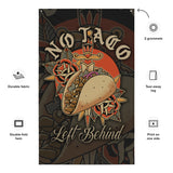 No Taco Left Behind Flag - Taco Gear