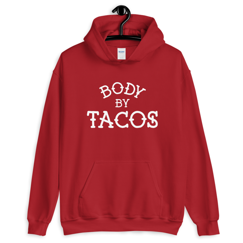 Body By Tacos Pullover Hoodie - Taco Gear