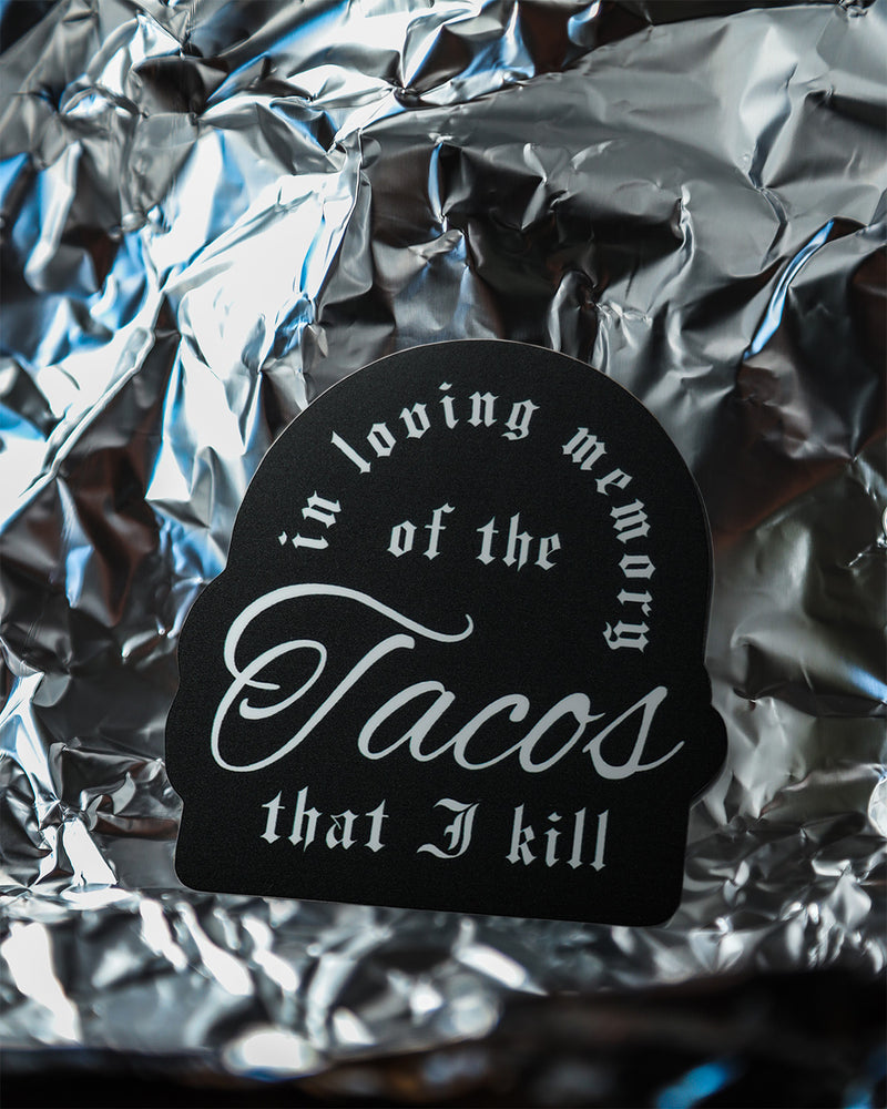 In Loving Memory (Tacos) Sticker - Taco Gear