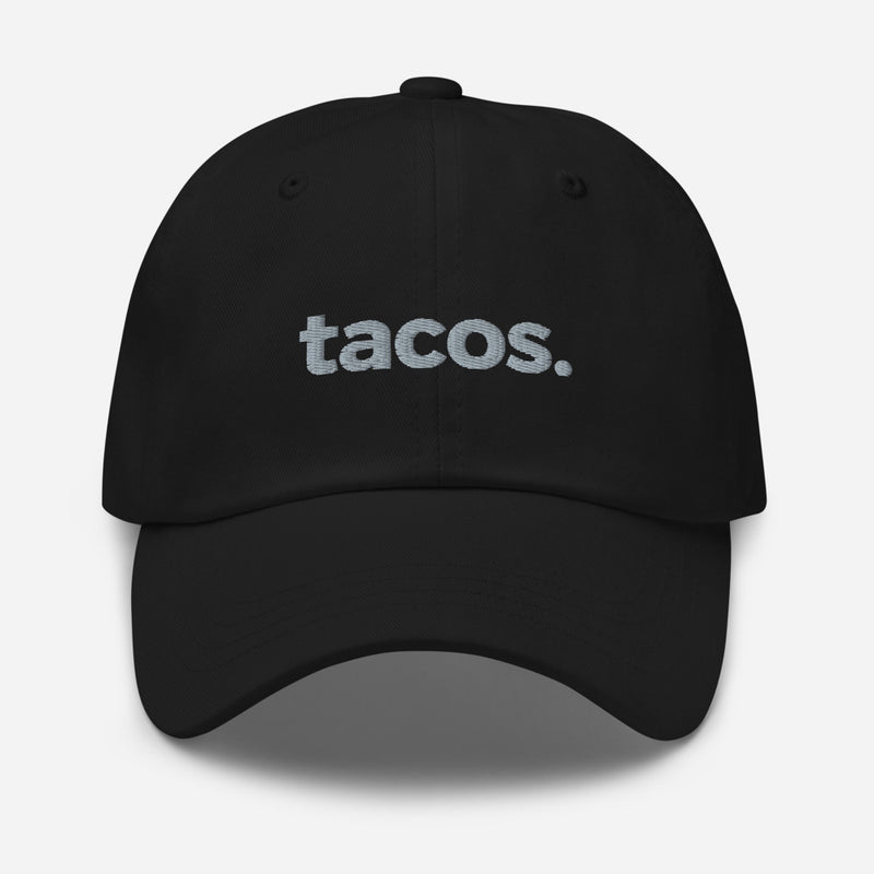 Tacos Unstructured Dad Hat - Taco Gear